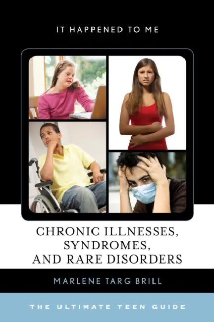 Chronic Illnesses, Syndromes, and Rare Disorders (English, Marlene Targ Brill)