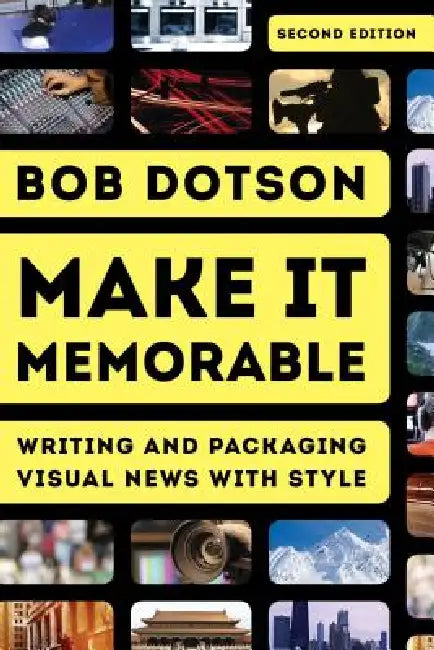 Make It Memorable (English, Bob Dotson)