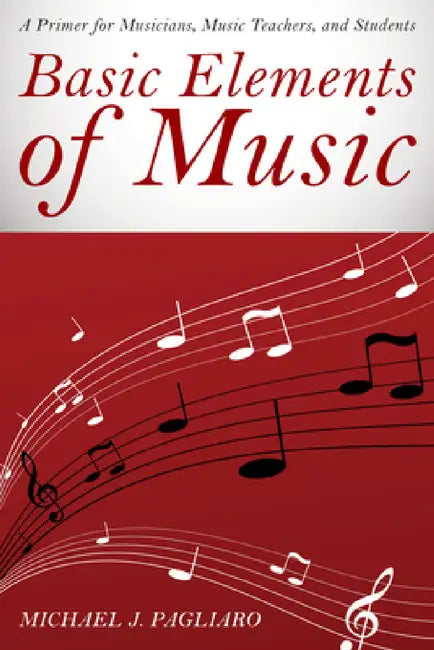 Basic Elements of Music (English, Michael J. Pagliaro)