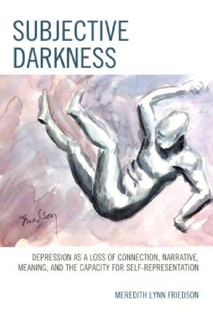 Subjective Darkness (English, Meredith Lynn Friedson)