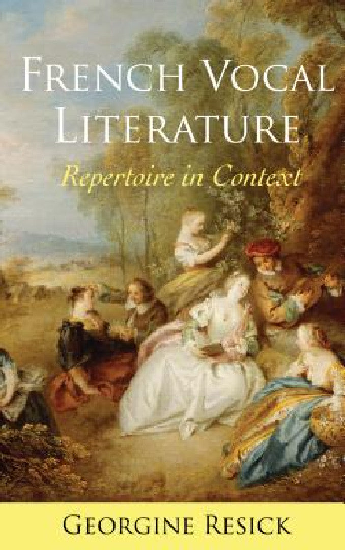 French Vocal Literature (English, Georgine Resick)