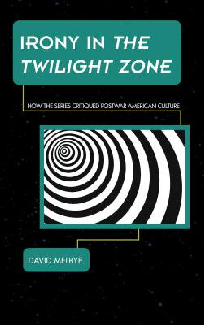 Irony in The Twilight Zone (English, David Melbye)