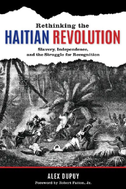 Rethinking the Haitian Revolution (English, Alex Dupuy | Jr. Robert Fatton)