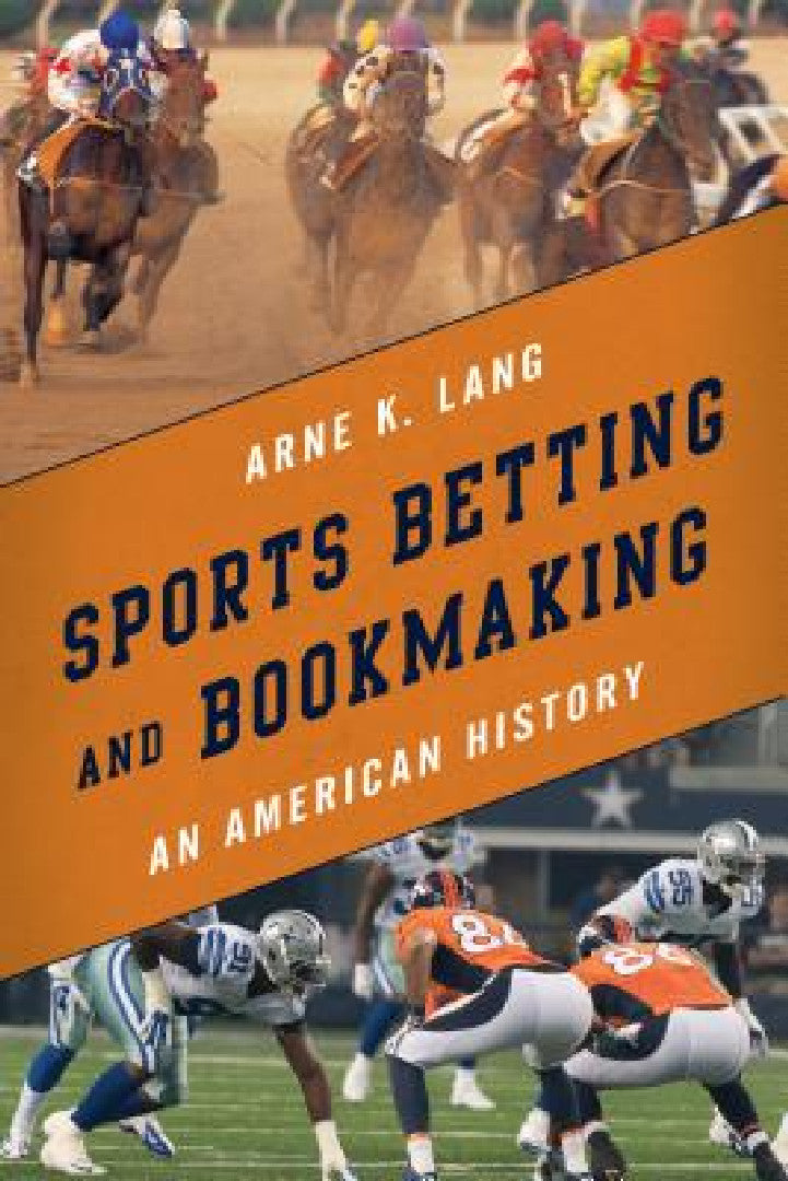 Sports Betting and Bookmaking (English, Arne K. Lang)