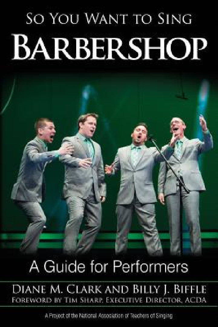 So You Want to Sing Barbershop (English, Diane M. Clark | Billy J. Biffle)