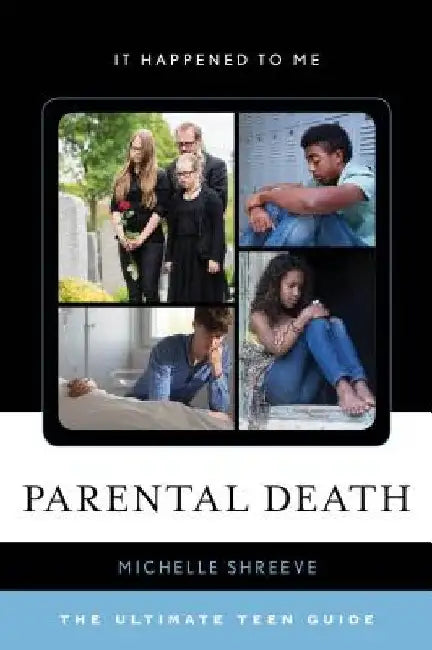 Parental Death (English, Michelle Shreeve)