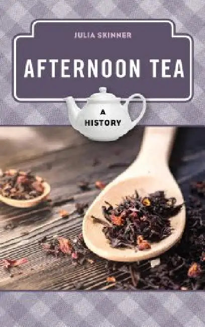 Afternoon Tea (English, Julia Skinner)