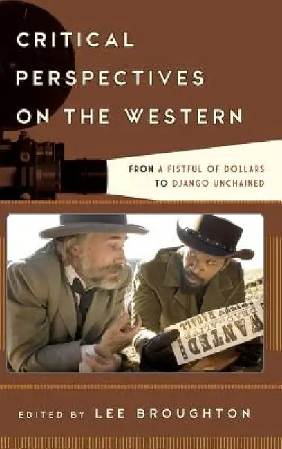 Critical Perspectives on the Western (English, Lee Broughton)