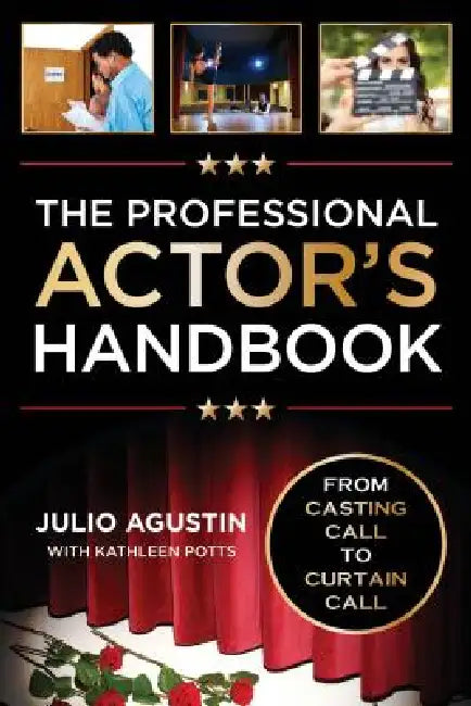 Professional Actor's Handbook (English, Julio Agustin | Kathleen Potts)