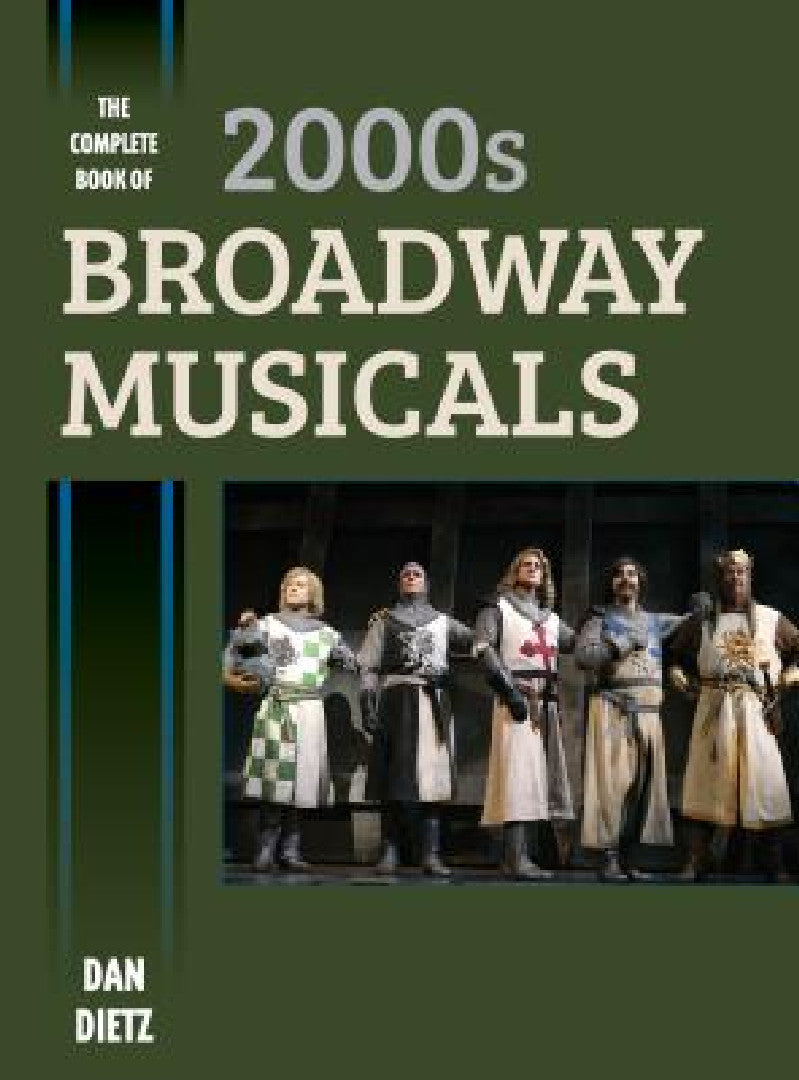 Complete Book of 2000s Broadway Musicals (English, Dan Dietz)