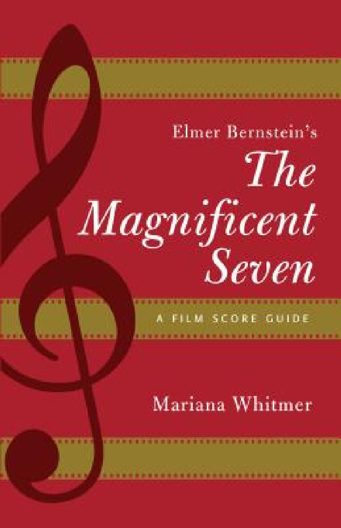 Elmer Bernstein's The Magnificent Seven (English, Mariana Whitmer)