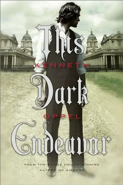This Dark Endeavor (English, Kenneth Oppel)