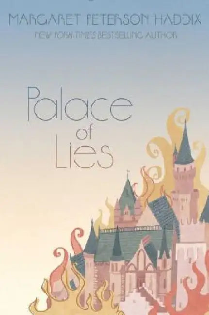 Palace of Lies (English, Margaret Peterson Haddix)