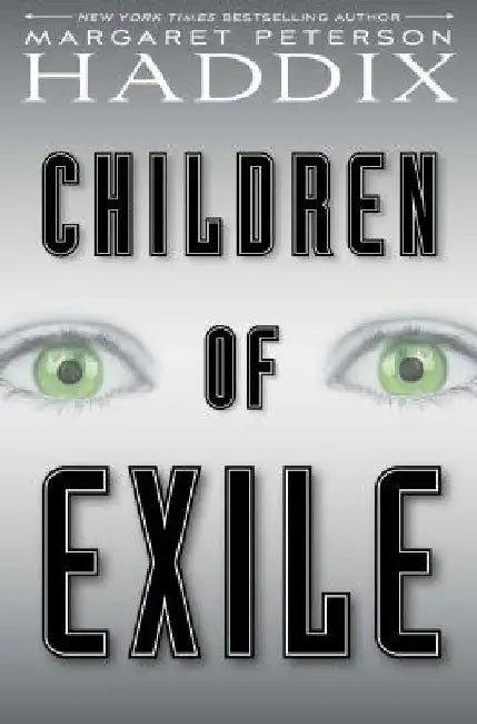 Children of Exile, 1 (English, Margaret Peterson Haddix)