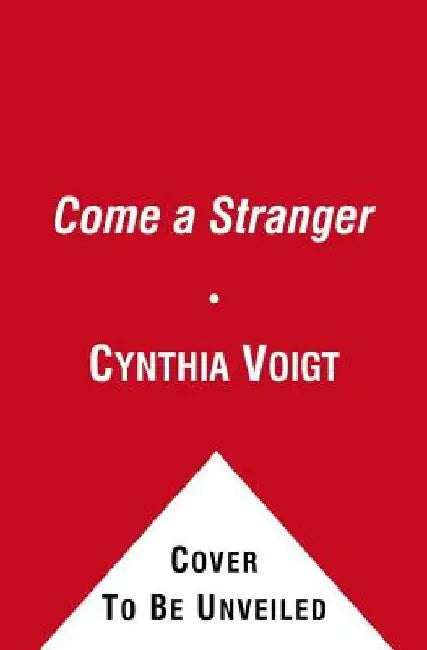 Come a Stranger (English, Cynthia Voigt)