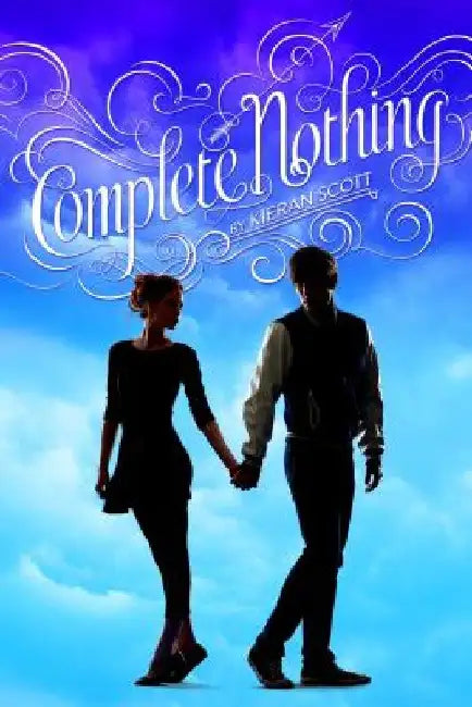 Complete Nothing (English, Kieran Scott)