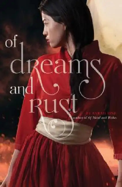 Of Dreams and Rust (English, Sarah Fine)