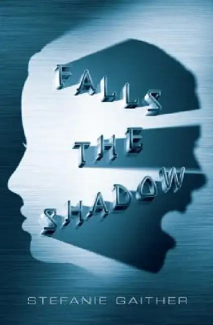 Falls the Shadow (English, Stefanie Gaither)
