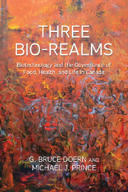 Three Bio-Realms (English, G. Bruce Doern | Michael J. Prince)
