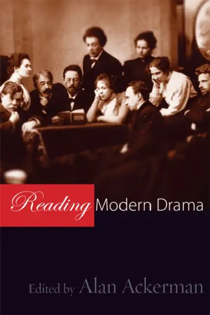 Reading Modern Drama (English, Alan Ackerman)
