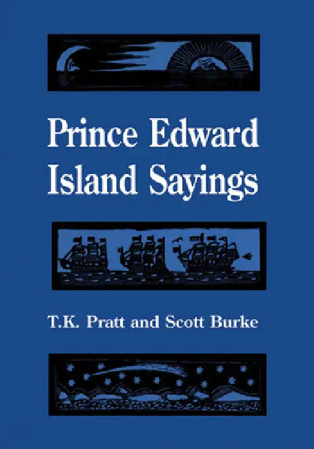 Prince Edward Island Sayings (English, T. K. Pratt | Scott Burke)