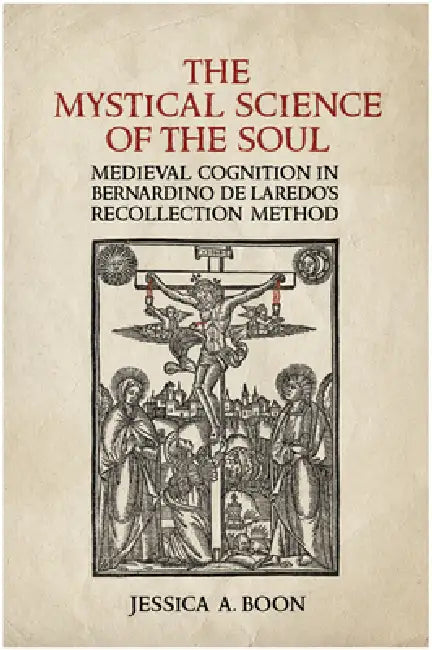 The Mystical Science of the Soul (English, Jessica A. Boon)