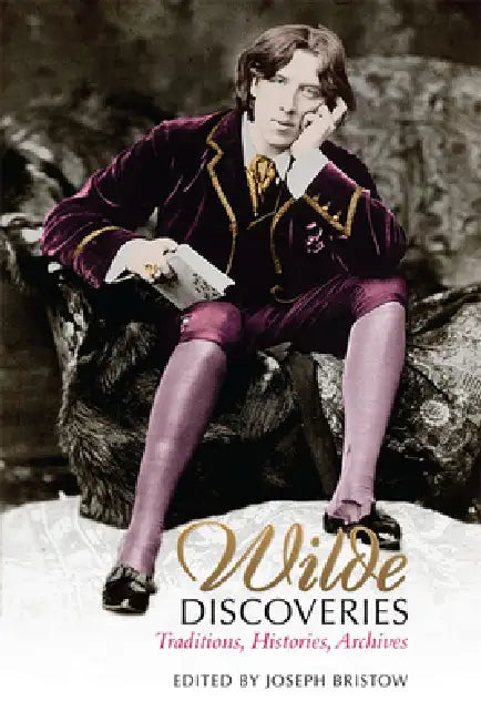 Wilde Discoveries (English, Joseph Bristow)