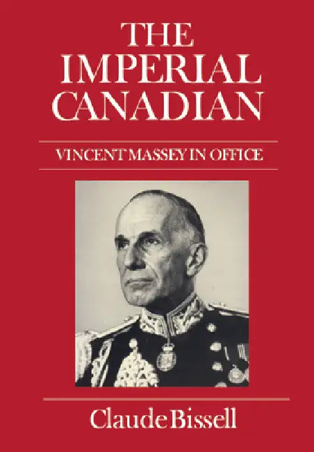 The Imperial Canadian (English, Claude Bissell)