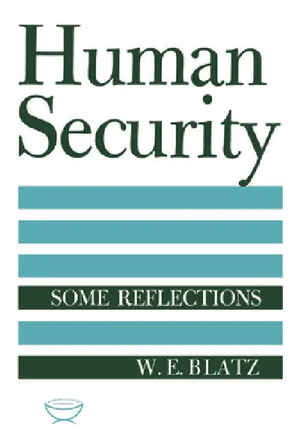 Human Security (English, W. E. Blatz)