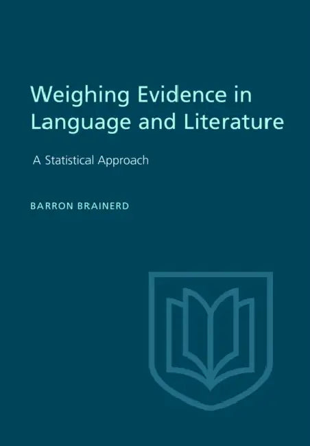 Weighting Evidence in Language and Literature (English, Barron Brainerd)