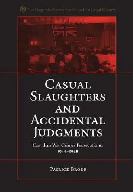 Casual Slaughters and Accidental Judgments (English, Patrick Brode)