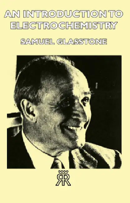 An Introduction to Electrochemistry (English, Samuel Glasstone)
