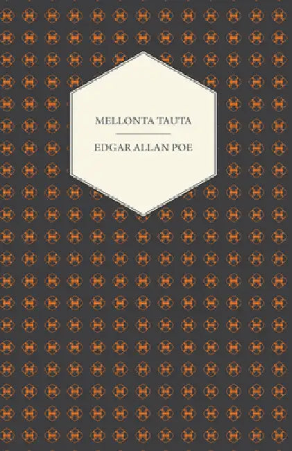 Mellonta Tauta (English, Edgar Allan Poe)
