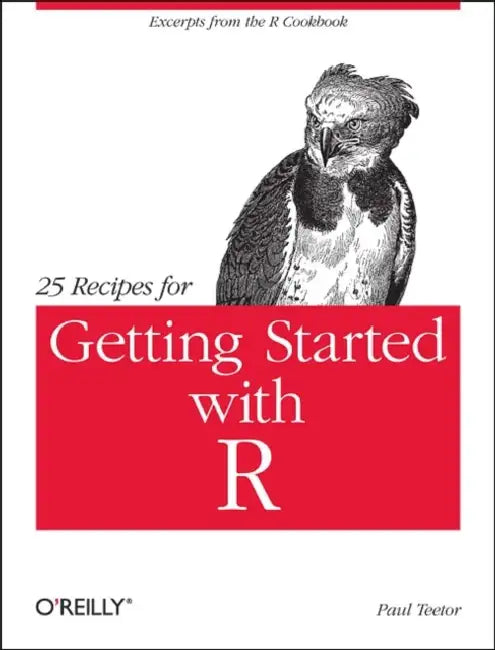25 Recipes for Getting Started with R (English, Paul Teetor)
