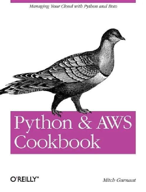 Python and AWS Cookbook (English, Mitch Garnaat)