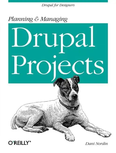 Planning and Managing Drupal Projects (English, Dani Nordin)