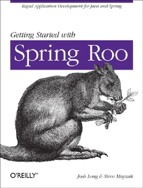 Getting Started with Roo (English, Josh Long | Steve Mayzak)