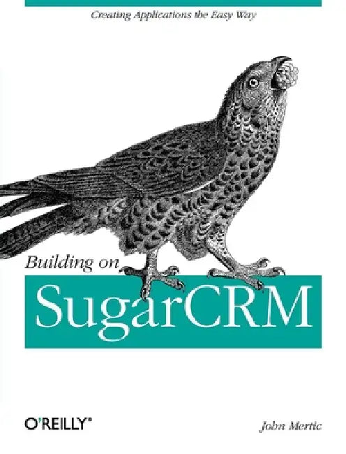 Building on SugarCRM (English, John Mertic)