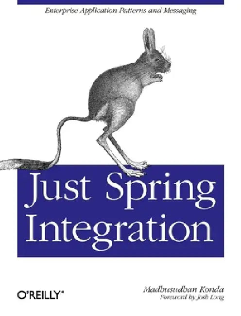 Just Spring Integration (English, Madhusudhan Konda)