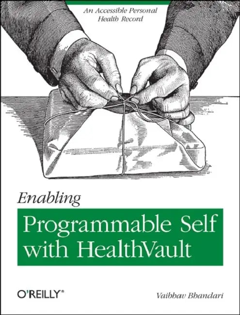 Enabling Programmable Self with Healthvault (English, Vaibhav Bhandari)