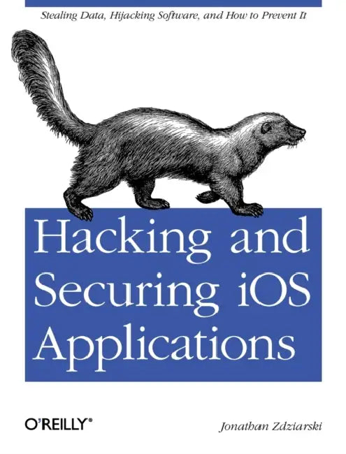 Hacking and Securing IOS Applications (English, Jonathan Zdziarski)