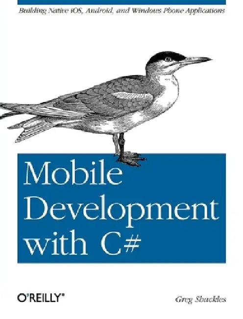 Mobile Development with C# (English, Greg Shackles)