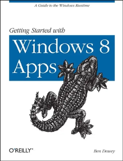 Getting Started with Windows 8 Apps (English, Ben Dewey)