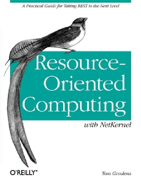 Resource-Oriented Computing with Netkernel (English, Tom Geudens)