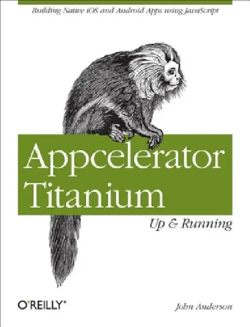 Appcelerator Titanium (English, John Anderson)