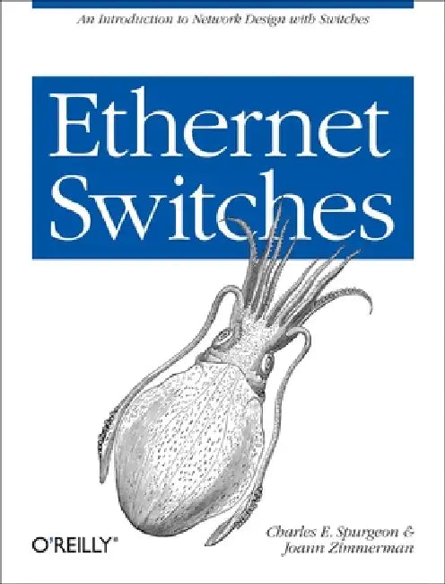 Ethernet Switches (English, Charles E. Spurgeon | Joann Zimmerman)