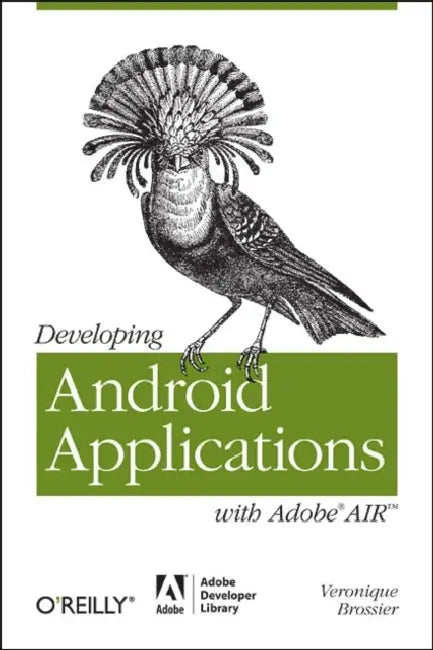 Developing Android Applications with Adobe Air (English, Véronique Brossier)