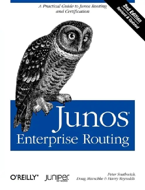 Junos Enterprise Routing (English, Peter Southwick | Doug Marschke | Harry Reynolds)