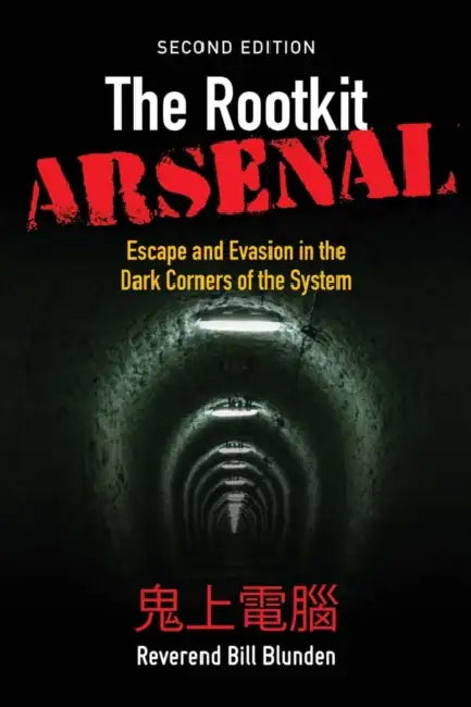 The Rootkit Arsenal (English, Bill Blunden)