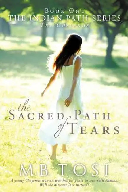 The Sacred Path of Tears (English, M. B. Tosi)